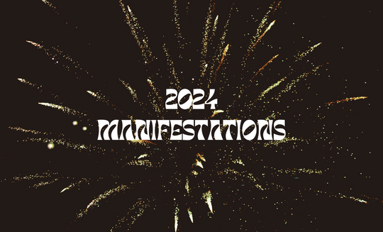 Manifestations for 2024