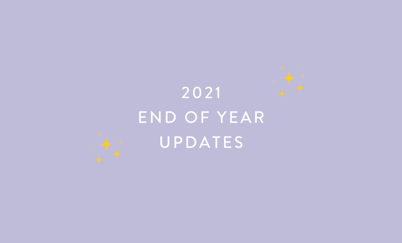2021 End of Year Updates – Honey Belle