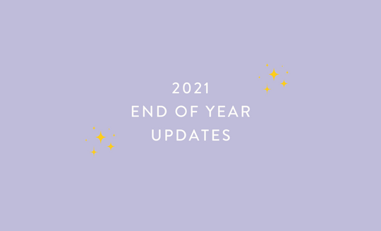 2021 End of Year Updates