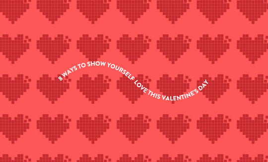 8 Ways To Show Yourself Love This Valentine’s Day